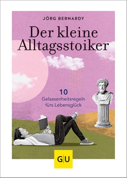 Der kleine Alltagsstoiker, Jörg Bernardy - Gebonden - 9783833877643
