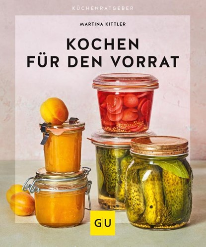 Kochen für den Vorrat, Martina Kittler - Paperback - 9783833878312