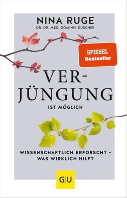Verjüngung ist möglich, Nina Ruge ; Dominik Duscher - Ebook - 9783833879579