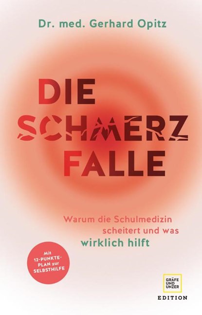 Die Schmerzfalle, Gerhard Opitz - Gebonden - 9783833880940
