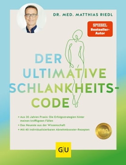 Der ultimative Schlankheitscode, Dr. med. Matthias Riedl - Ebook - 9783833881060