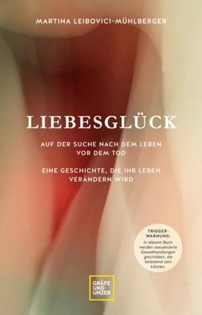 Liebesglück, Prof. Dr. Martina Leibovici-Mühlberger - Ebook - 9783833882043