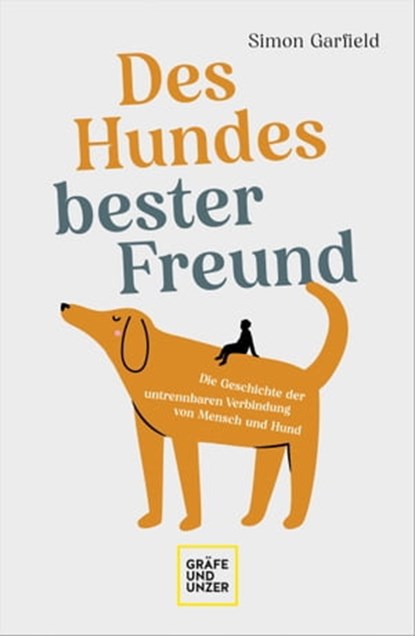 Des Hundes bester Freund, Simon Garfield - Ebook - 9783833882159