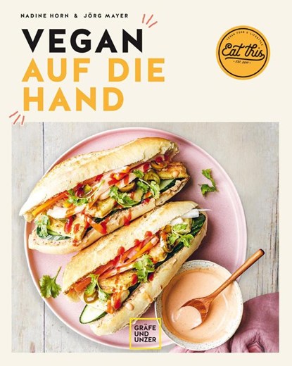 Vegan auf die Hand, Nadine Horn ; Jörg Mayer - Gebonden - 9783833882678