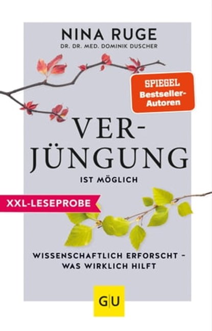 XXL-Leseprobe: Verjüngung ist möglich, Nina Ruge ; Dominik Duscher - Ebook - 9783833883095