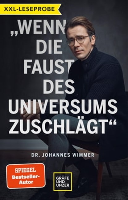 XXL-Leseprobe: Wenn die Faust des Universums zuschlägt, Dr. med. Johannes Wimmer - Ebook - 9783833883101