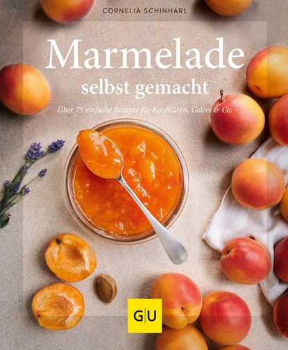 Marmelade selbst gemacht, Cornelia Schinharl - Gebonden - 9783833884726