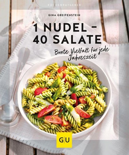 1 Nudel - 40 Salate, Gina Greifenstein - Paperback - 9783833886522
