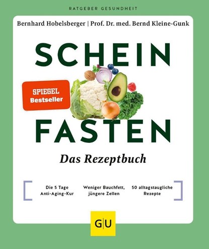 Scheinfasten - Das Rezeptbuch, Bernhard Hobelsberger ; Bernd Kleine-Gunk - Paperback - 9783833887192