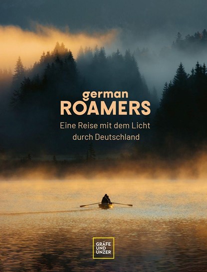 German Roamers - Eine Reise mit dem Licht durch Deutschland, German Roamers - Gebonden - 9783833887598