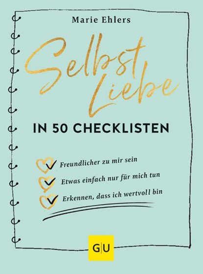 Selbstliebe in 50 Checklisten, Marie Ehlers - Paperback - 9783833887666