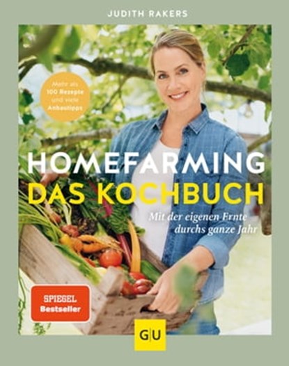 Homefarming: Das Kochbuch, Judith Rakers - Ebook - 9783833888359