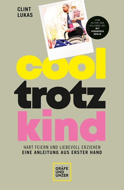 Cool trotz Kind, Clint Lukas - Paperback - 9783833888397