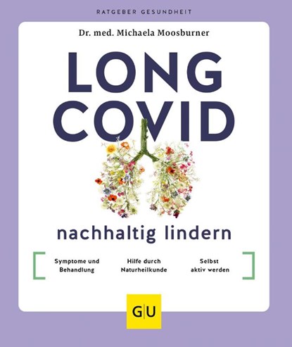 Long Covid nachhaltig lindern, Michaela Moosburner - Paperback - 9783833888540