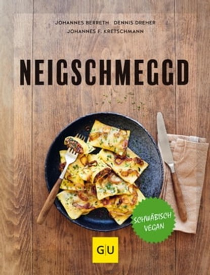 Neigschmeggd, Johannes Berreth ; Dennis Dreher ; Johannes F. Kretschmann - Ebook - 9783833889325