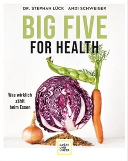Big Five For Health, Dr. Stephan Lück ; Andi Schweiger - Ebook - 9783833889370