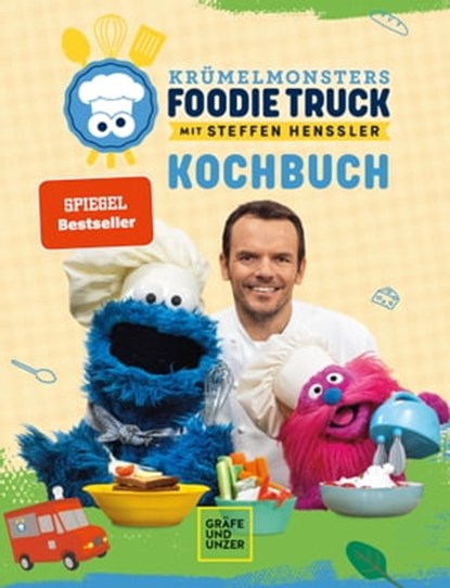 Krümelmonster Foodie Truck mit Steffen Henssler, Steffen Henssler - Ebook - 9783833890758