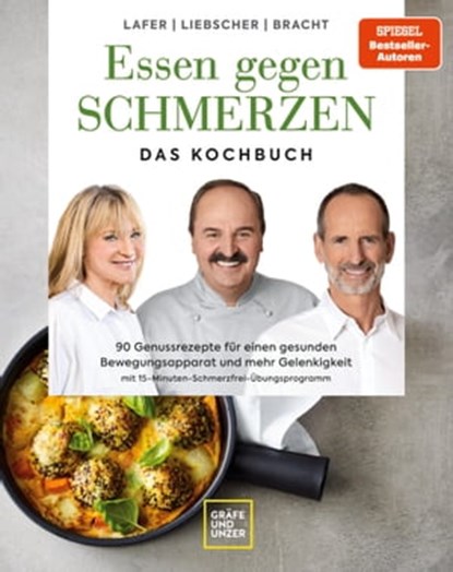 Essen gegen Schmerzen, Dr. med. Petra Bracht ; Johann Lafer ; Roland Liebscher-Bracht - Ebook - 9783833891045