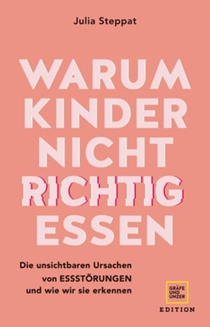Warum Kinder nicht richtig essen, Julia Steppat - Ebook - 9783833891342