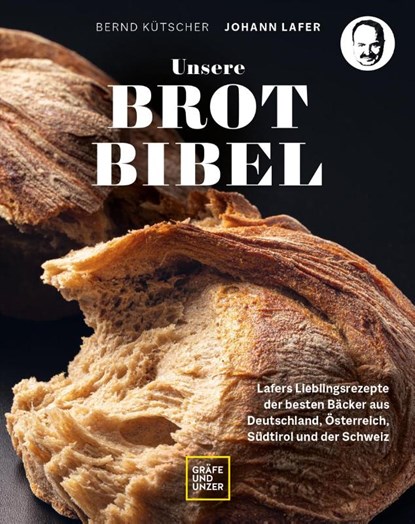 Unsere Brotbibel, Johann Lafer ; Bernd Kütscher - Gebonden - 9783833891441
