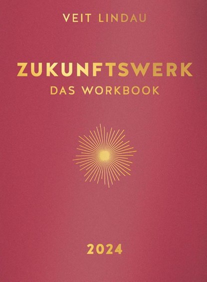 Zukunftswerk 2024, Veit Lindau - Gebonden - 9783833891557