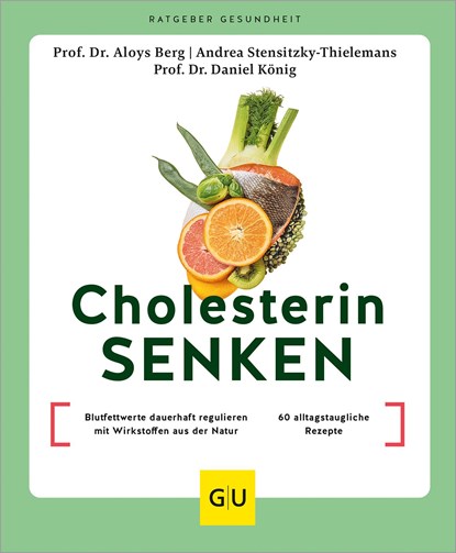 Cholesterin senken, Aloys Berg ;  Daniel König ;  Andrea Stensitzky-Thielemans - Paperback - 9783833892493