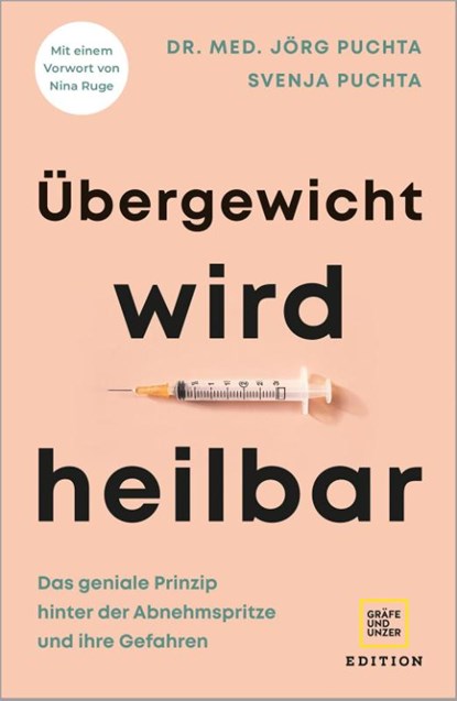 Übergewicht wird heilbar, Jörg Puchta ; Svenja Puchta - Paperback - 9783833892622