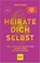Heirate dich selbst, Veit Lindau - Gebonden - 9783833892721