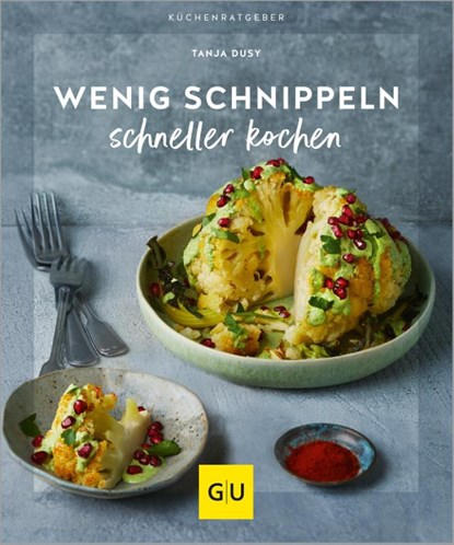 Wenig schnippeln, schneller kochen, Tanja Dusy - Paperback - 9783833892752