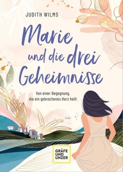 Marie und die drei Geheimnisse, Judith Wilms - Ebook - 9783833893391