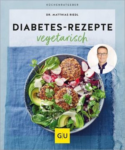 Diabetes-Rezepte vegetarisch, Dr. med. Matthias Riedl - Ebook - 9783833894459