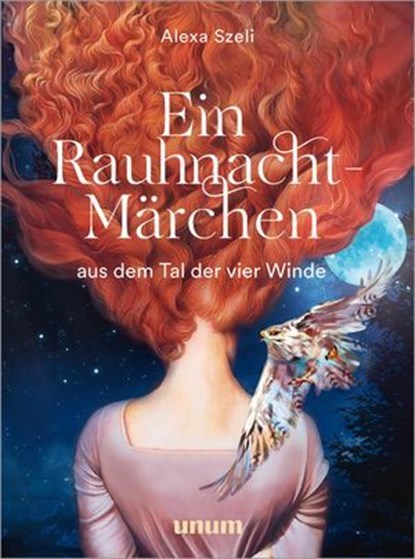 Ein Rauhnacht-Märchen, Alexa Szeli - Ebook - 9783833895449