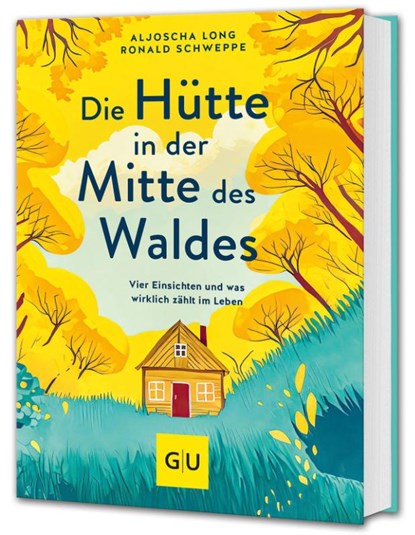 Die Hütte in der Mitte des Waldes, Aljoscha Long ; Ronald Schweppe - Paperback - 9783833895876