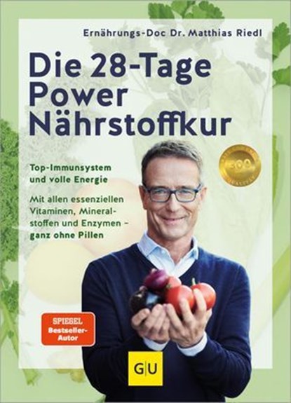 Die 28-Tage-Power-Nährstoffkur, Dr. med. Matthias Riedl - Ebook - 9783833896071