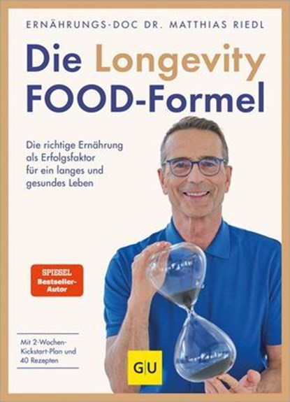 Die Longevity-Food-Formel, Dr. med. Matthias Riedl - Ebook - 9783833897139