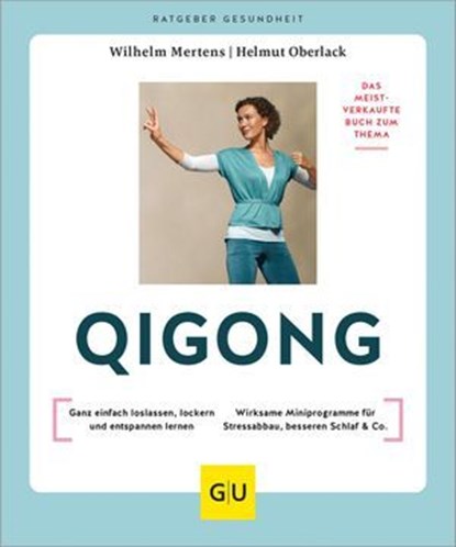 Qigong, Wilhelm Mertens ; Helmut Oberlack - Ebook - 9783833898044