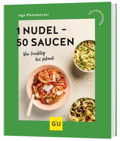 1 Nudel - 50 Saucen, Inga Pfannebecker - Paperback - 9783833898099
