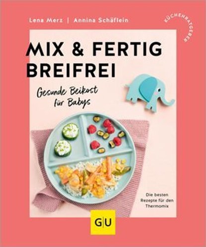 Mix & Fertig breifrei, Lena Merz ; Annina Schäflein - Ebook - 9783833898921