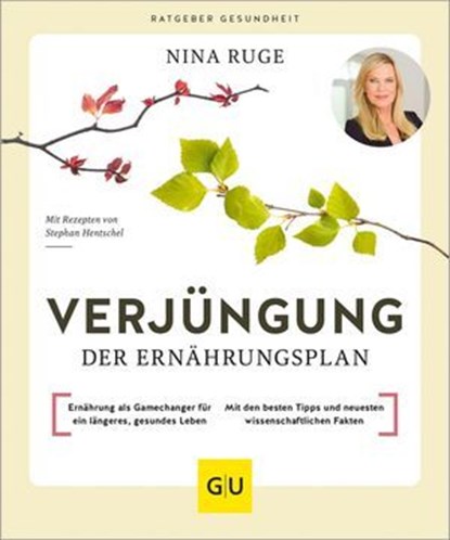 Verjüngung – Der Ernährungsplan, Nina Ruge - Ebook - 9783833899089