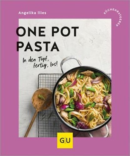 One Pot Pasta, Angelika Ilies - Ebook - 9783833899232