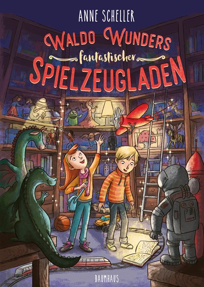 Waldo Wunders fantastischer Spielzeugladen, Anne Scheller - Gebonden - 9783833905957