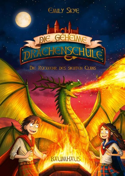 Die geheime Drachenschule - Die Rückkehr des siebten Clans, Emily Skye - Gebonden - 9783833905995