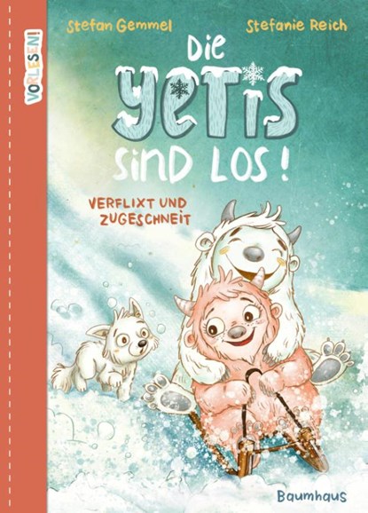 Die Yetis sind los! - Verflixt und zugeschneit (Band 1), Stefan Gemmel - Gebonden - 9783833906718