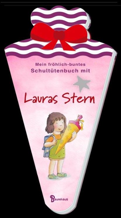 Mein fröhlich-buntes Schultütenbuch mit Lauras Stern, Klaus Baumgart - Paperback - 9783833907319