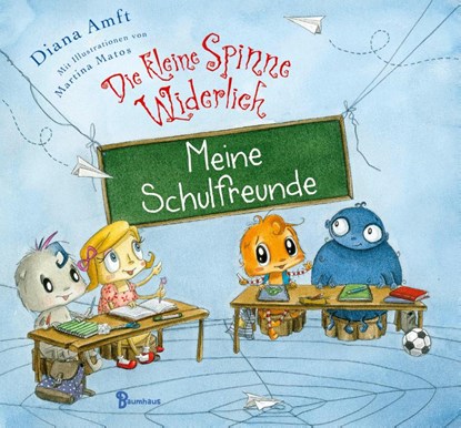 Die kleine Spinne Widerlich - Meine Schulfreunde, Diana Amft - Gebonden - 9783833907616