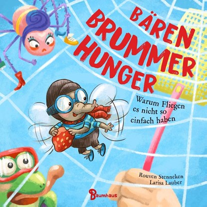 Bärenbrummerhunger - Warum Fliegen es nicht so einfach haben, Rouven Stenneken - Gebonden - 9783833907654