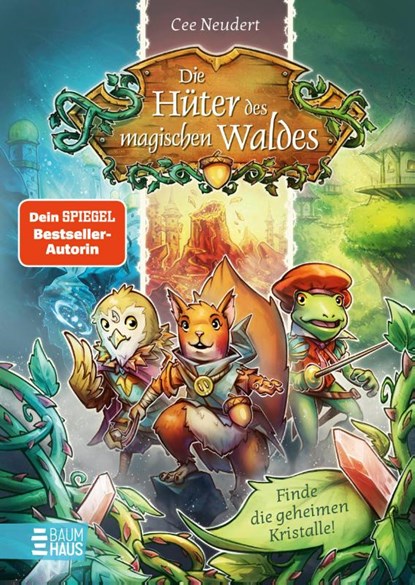 Die Hüter des magischen Waldes - Finde die geheimen Kristalle!, Cee Neudert - Gebonden - 9783833908613