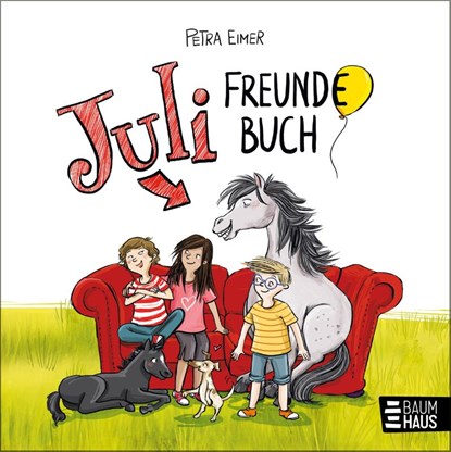 Juli - Freundebuch, Petra Eimer - Gebonden - 9783833908798