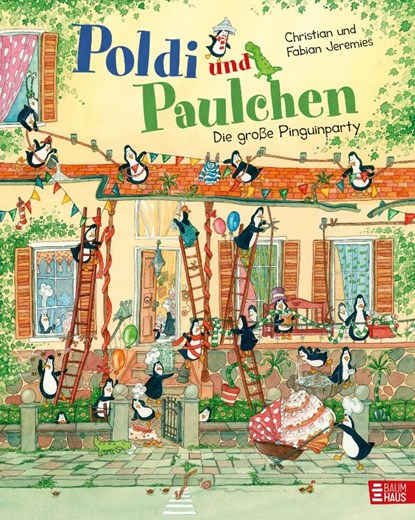 Poldi und Paulchen - Die große Pinguinparty, Christian Jeremies ; Fabian Jeremies - Gebonden - 9783833908972