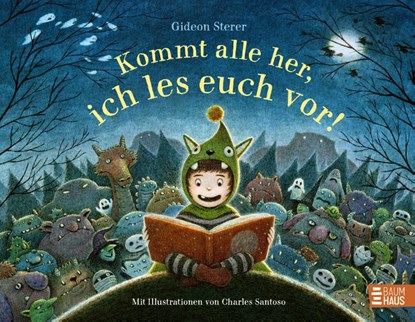 Kommt alle her, ich les euch vor!, Gideon Sterer - Gebonden - 9783833909207